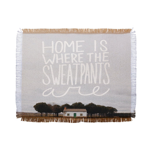 Craft Boner Home is where the sweatpants are Throw Blanket