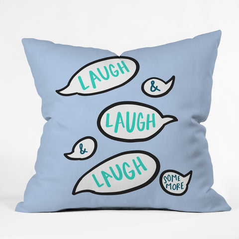 Craft Boner Laugh and laugh some more Outdoor Throw Pillow