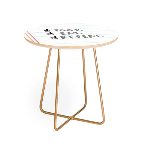 Craft Boner Poop eat repeat Round Side Table