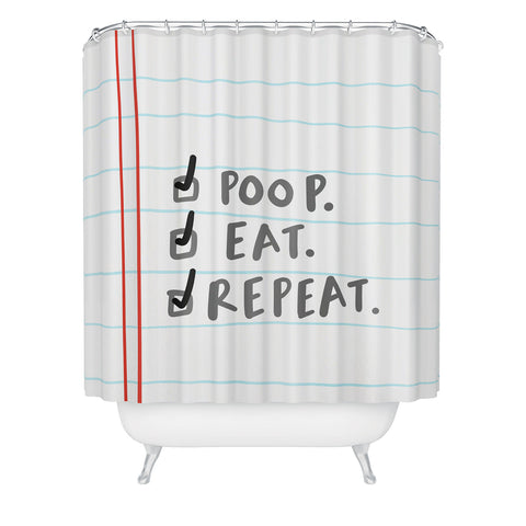 Craft Boner Poop eat repeat Shower Curtain