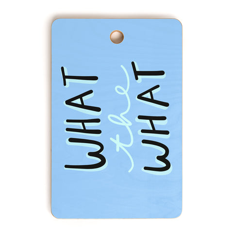 Craft Boner What the what Cutting Board Rectangle