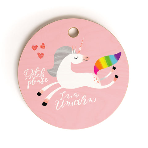 CynthiaF Bitch Please Im a Unicorn Cutting Board Round