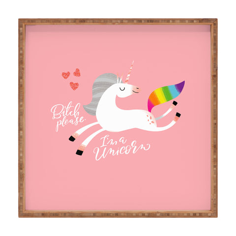 CynthiaF Bitch Please Im a Unicorn Square Tray