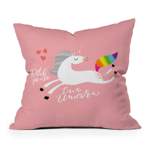 CynthiaF Bitch Please Im a Unicorn Throw Pillow