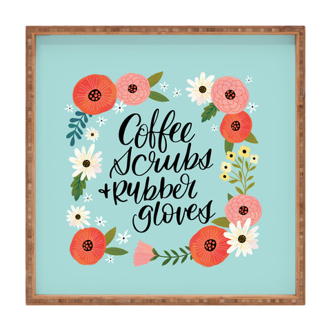 CynthiaF Coffee Scrubs and Rubber Gloves Square Tray
