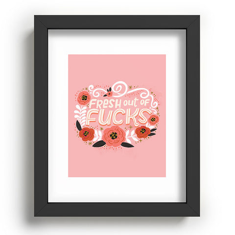 CynthiaF Fresh Out of Fucks Recessed Framing Rectangle