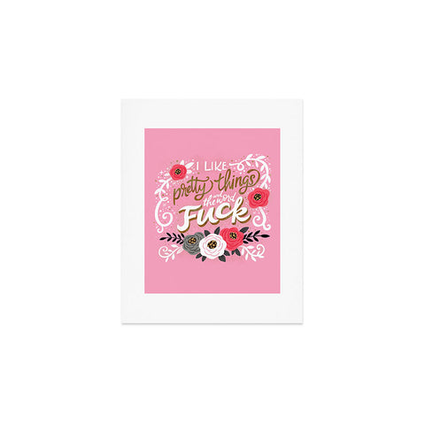 CynthiaF I Like Pretty Things Art Print