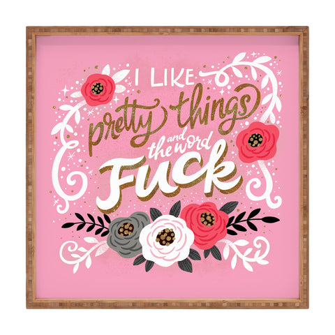 CynthiaF I Like Pretty Things Square Tray