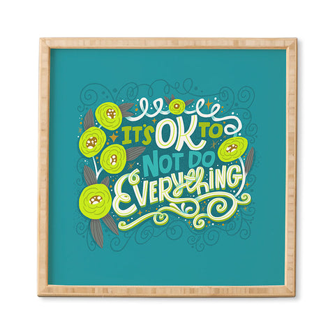 CynthiaF Its OK to Not Do Everything Framed Wall Art