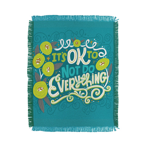 CynthiaF Its OK to Not Do Everything Throw Blanket