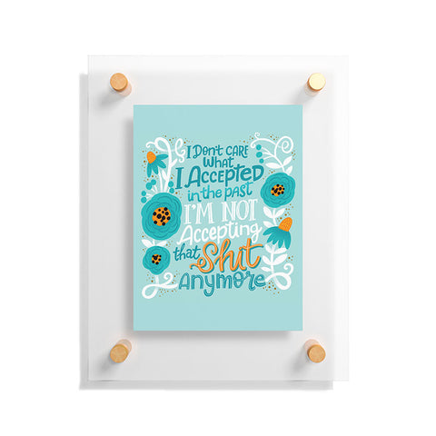 CynthiaF Not Accepting Shit Floating Acrylic Print