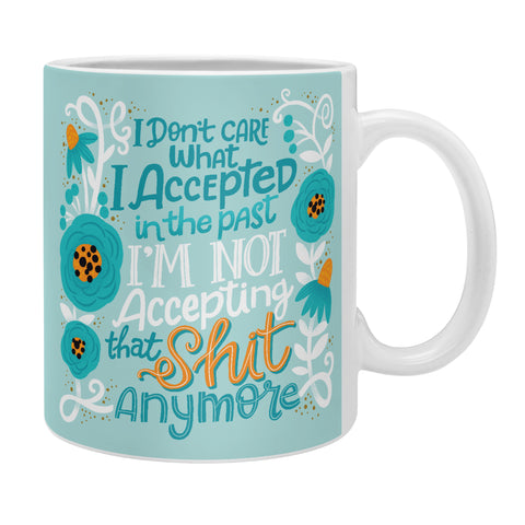 CynthiaF Not Accepting Shit Coffee Mug