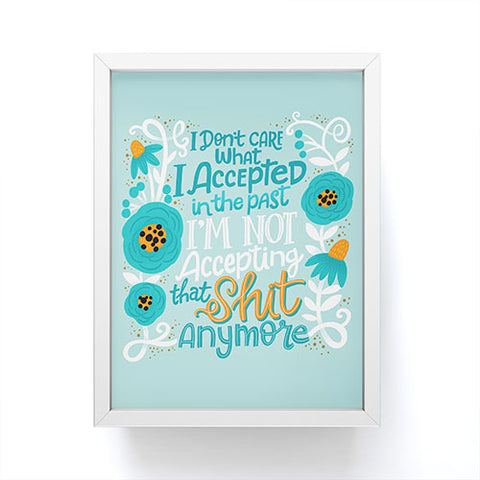 CynthiaF Not Accepting Shit Framed Mini Art Print