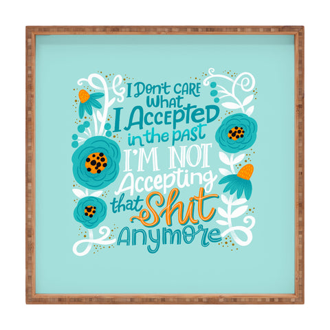 CynthiaF Not Accepting Shit Square Tray