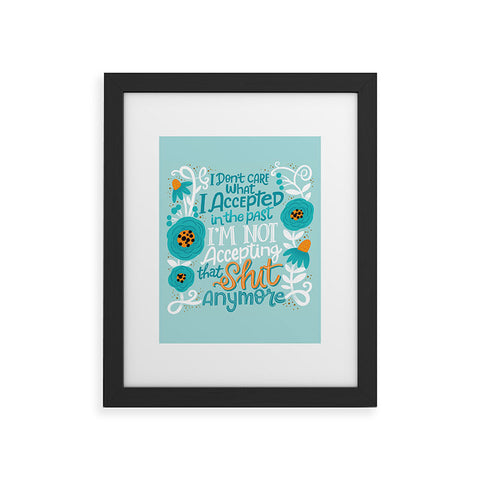 CynthiaF Not Accepting Shit Framed Art Print
