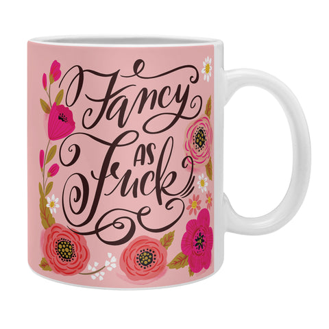CynthiaF Pretty Sweary Fancy as Fuck Coffee Mug