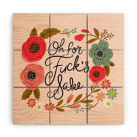 CynthiaF Pretty Sweary Oh FFS Wood Wall Mural