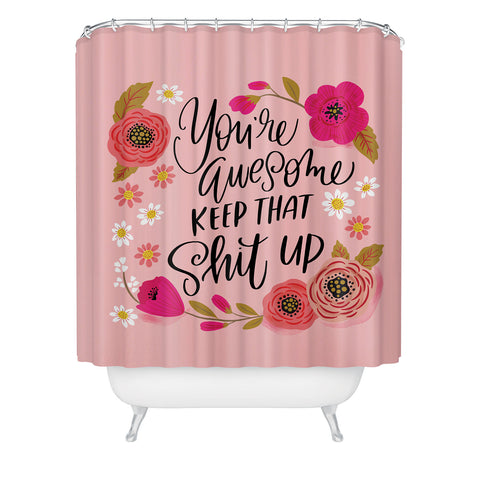 CynthiaF Pretty Sweary Youre Awesome Ke Shower Curtain