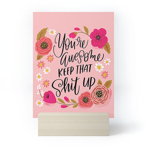 CynthiaF Pretty Sweary Youre Awesome Ke Mini Art Print