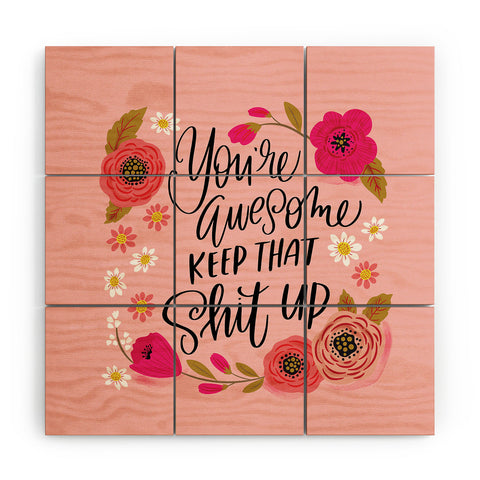 CynthiaF Pretty Sweary Youre Awesome Ke Wood Wall Mural