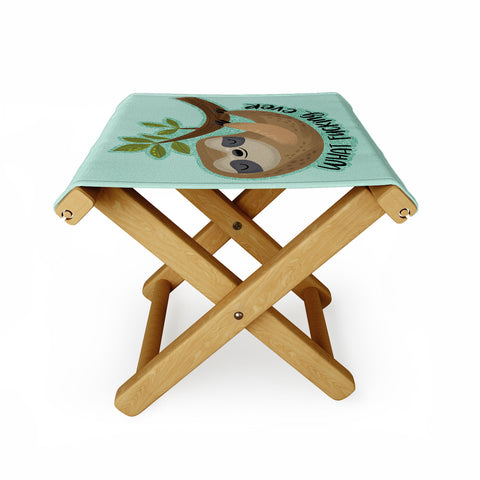 CynthiaF Sloth says Whatfuckingever Folding Stool