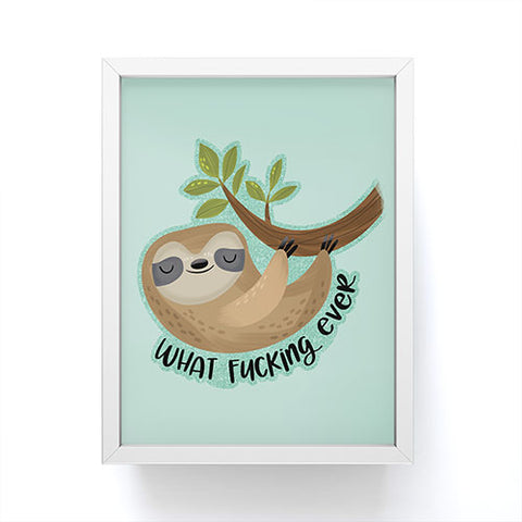 CynthiaF Sloth says Whatfuckingever Framed Mini Art Print
