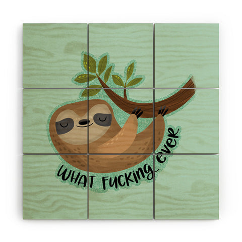 CynthiaF Sloth says Whatfuckingever Wood Wall Mural