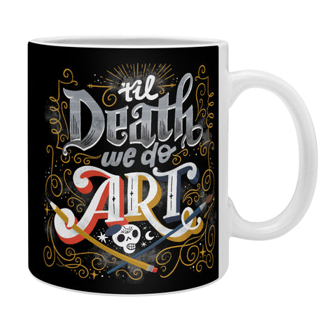 CynthiaF Til Death We Do Art Coffee Mug