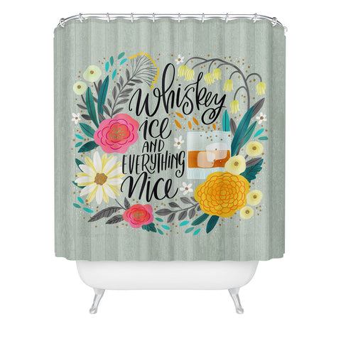 CynthiaF Whiskey Ice and Everything Nic Shower Curtain