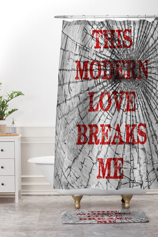 DarkIslandCity This Modern Love Breaks Me Shower Curtain And Mat