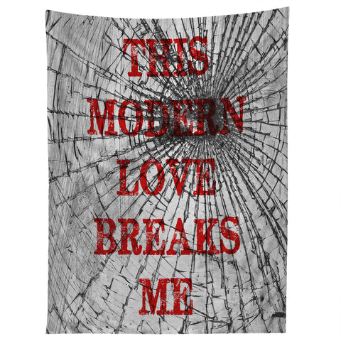 DarkIslandCity This Modern Love Breaks Me Tapestry