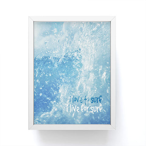 Deb Haugen Live For Surf Framed Mini Art Print