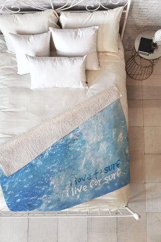 Deb Haugen Live For Surf Fleece Throw Blanket