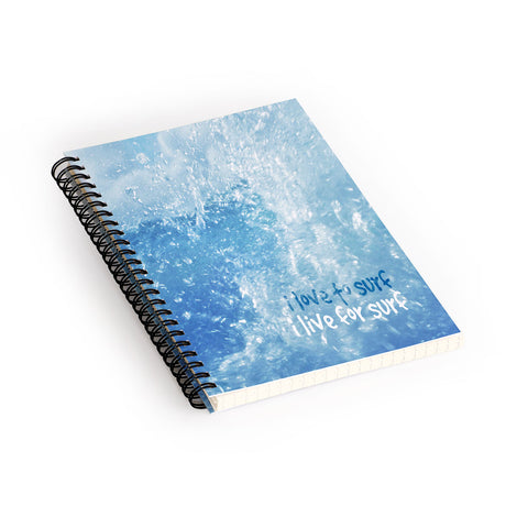 Deb Haugen Live For Surf Spiral Notebook
