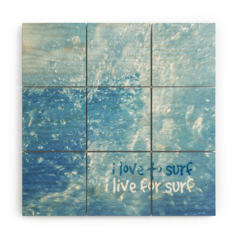 Deb Haugen Live For Surf Wood Wall Mural