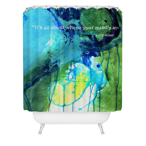 Deb Haugen Slater Quote Shower Curtain