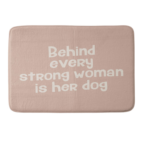 DirtyAngelFace Behind Every Strong Woman is Her Dog Memory Foam Bath Mat