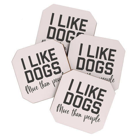 DirtyAngelFace I Like Dogs More Than People Coaster Set