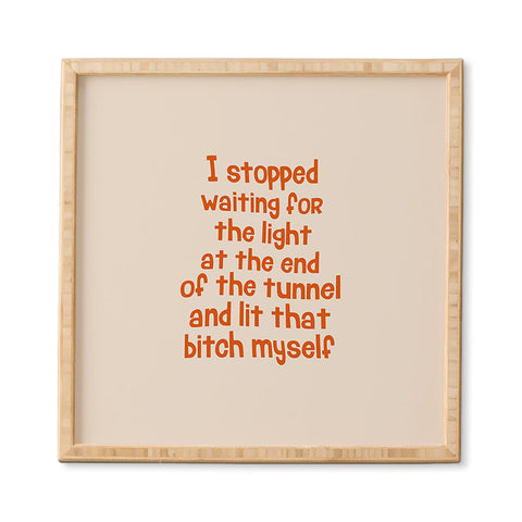 DirtyAngelFace I Stopped Waiting for the Light Framed Wall Art