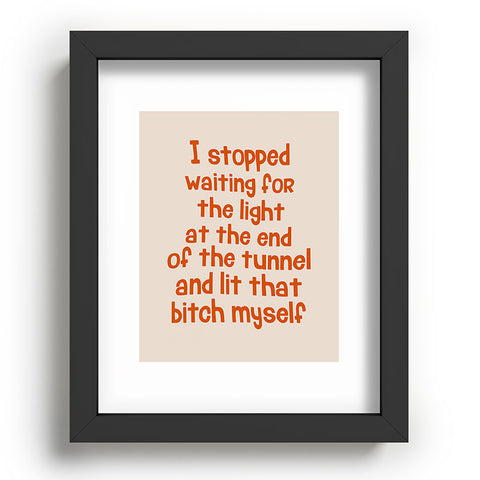 DirtyAngelFace I Stopped Waiting for the Light Recessed Framing Rectangle