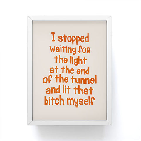 DirtyAngelFace I Stopped Waiting for the Light Framed Mini Art Print