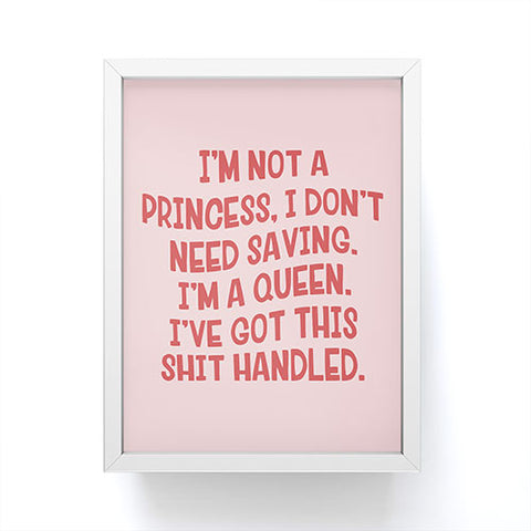 DirtyAngelFace Ive Got This Shit Handled Framed Mini Art Print