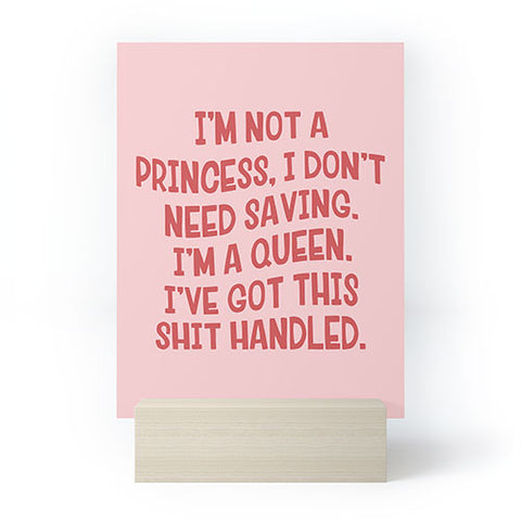 DirtyAngelFace Ive Got This Shit Handled Mini Art Print