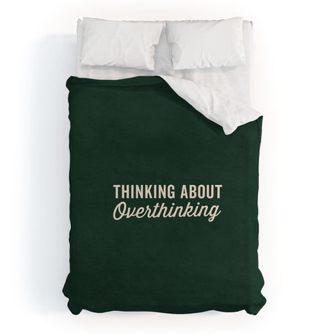 DirtyAngelFace Thinking About Overthinking Duvet Cover