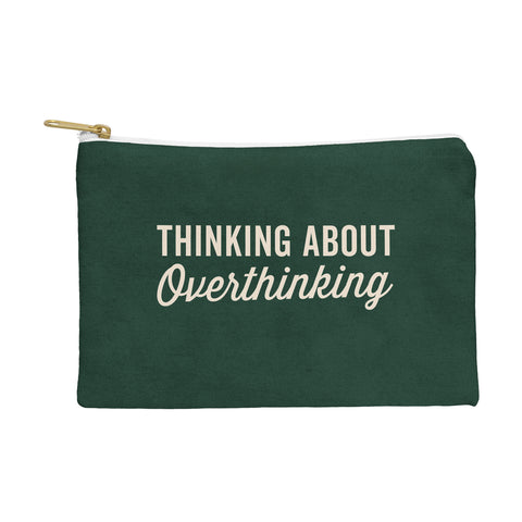 DirtyAngelFace Thinking About Overthinking Pouch
