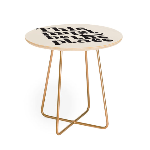 DirtyAngelFace This Must Be The Place I Round Side Table