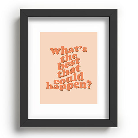 DirtyAngelFace Whats The Best That Could Happen Recessed Framing Rectangle