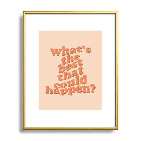 DirtyAngelFace Whats The Best That Could Happen Metal Framed Art Print