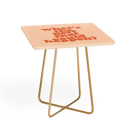 DirtyAngelFace Whats The Best That Could Happen Side Table