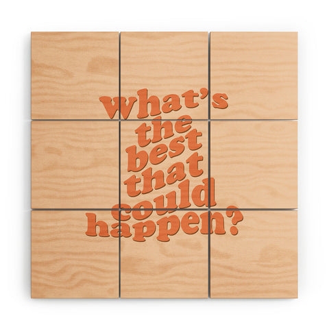 DirtyAngelFace Whats The Best That Could Happen Wood Wall Mural